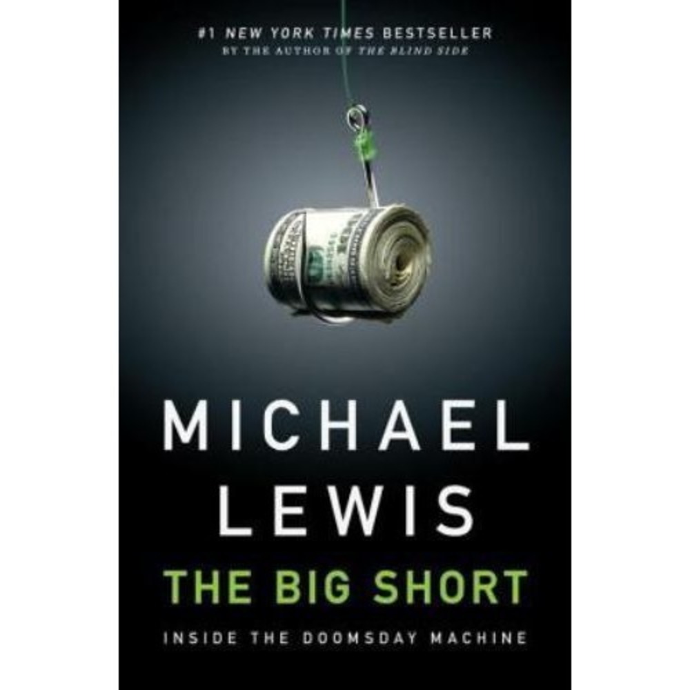 The Big Short : Inside the Doomsday Machine by Michael Lewis (2010, Hardcover)